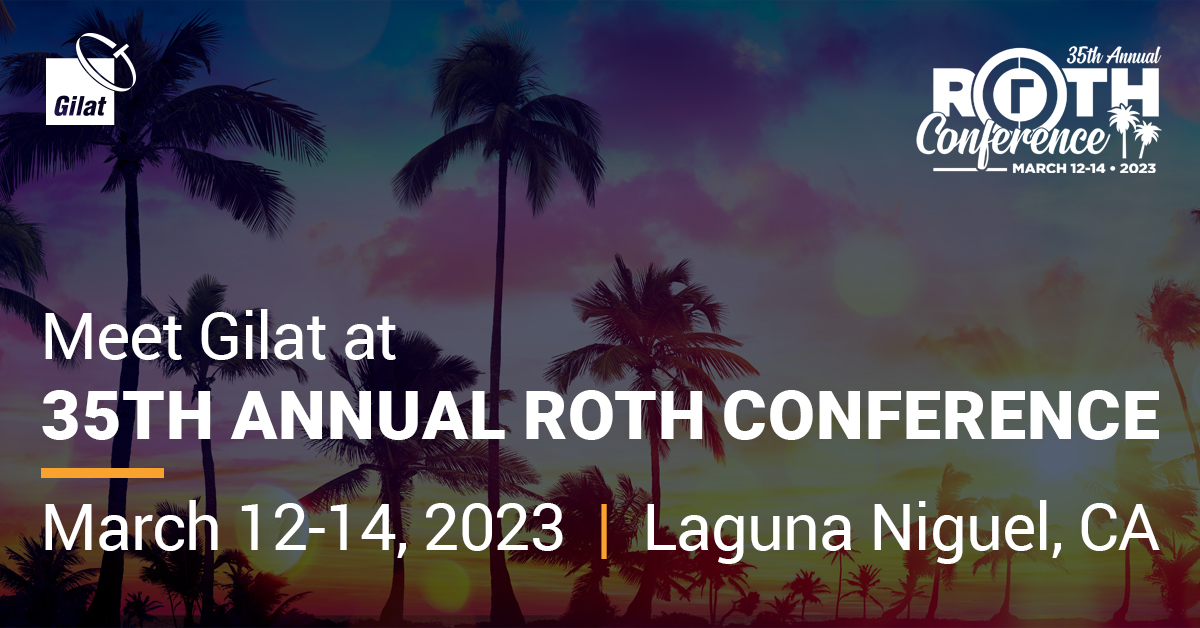 Gilat Satellite Networks «Gilat to Participate in the 35th Annual Roth
